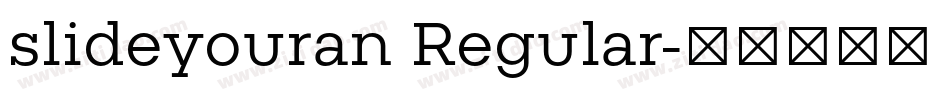 slideyouran Regular字体转换